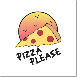 Pizza please Posters and Art